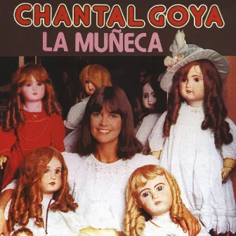 La Muñeca by Chantal Goya