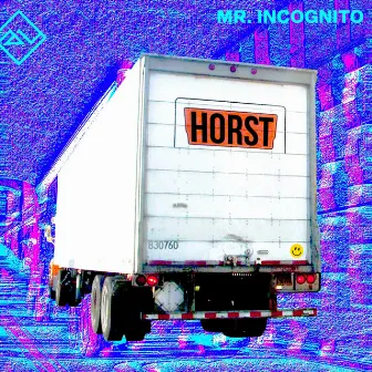 Horst by Mr. Incognito