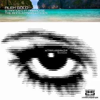 Stranded in Paradise (The Anniversary Mixes) by Alex Gold