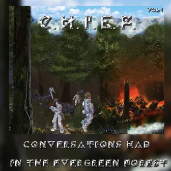 C.H.I.E.F. Vol 1 Conversations Had In The Evergreen Forest by MANSA