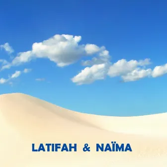 Latifah & Naïma by Naïma Samih