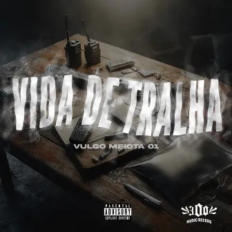 Vida de Tralha by Vulgo Meiota 01