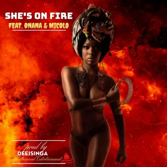 she's on fire by Deejsinga