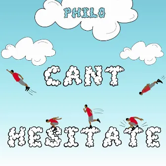 Can't Hesitate by Philo