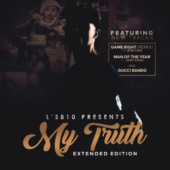 My Truth (Extended) by L'S810