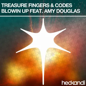 Blowin' Up (Remixes) (feat. Amy Douglas) by Treasure Fingers