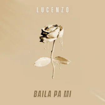 Baila Pa Mi by Lucenzo