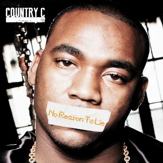 No Reason to Lie by Country C