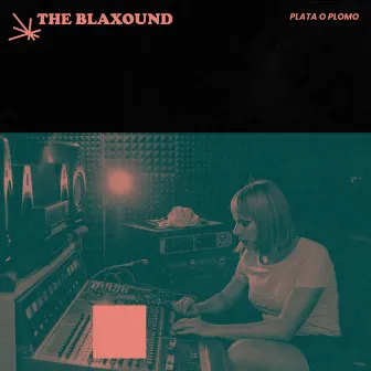 Plata O Plomo by The Blaxound