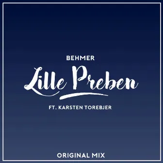 Lille Preben (feat. Karsten Torebjer) by Behmer