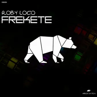 Frekete by Roby Loco