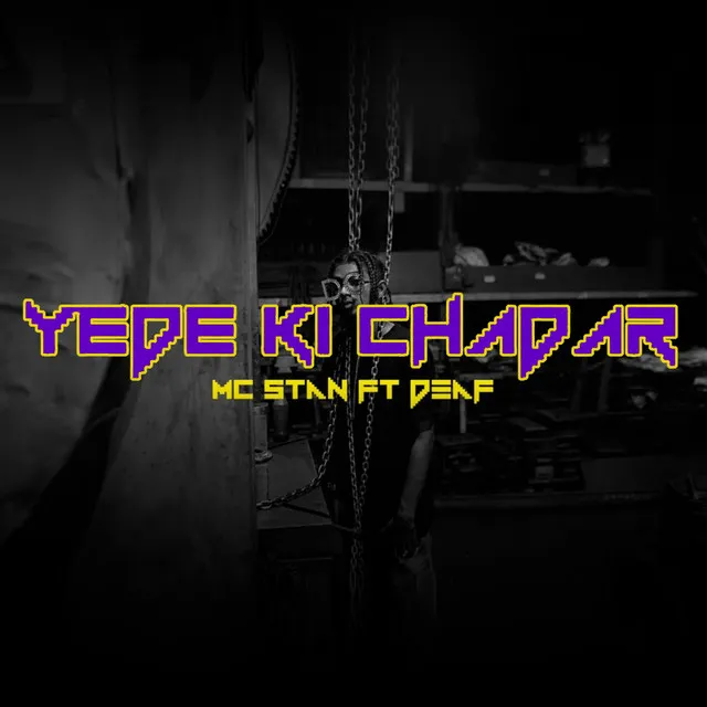 Yede Ki Chadar