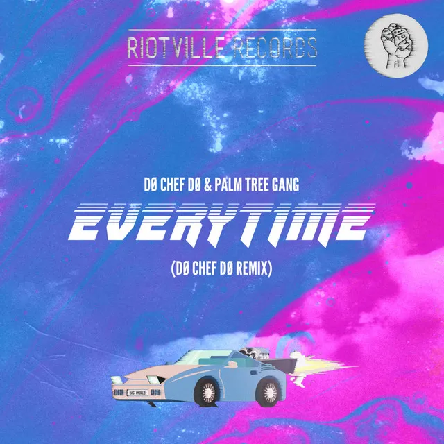 Everytime - DØ CHEF DØ Remix