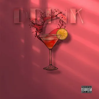 Drink by Dj Ricch