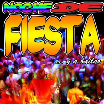 Noche De Fiesta Y a Bailar!! by The Spanish Caribe Hits