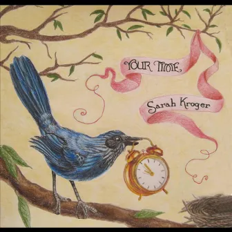 Your Time by Sarah Kroger