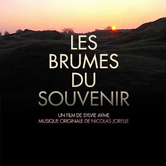 Les brumes du souvenir (Original Motion Picture Soundtrack) by Nicolas Jorelle