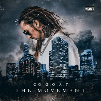 The Movement by OG G.O.A.T