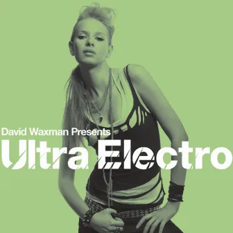 David Waxman presents Ultra Electro by David Waxman