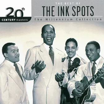 20th Century Masters: The Millennium Collection: Best Of The Ink Spots by The Ink Spots