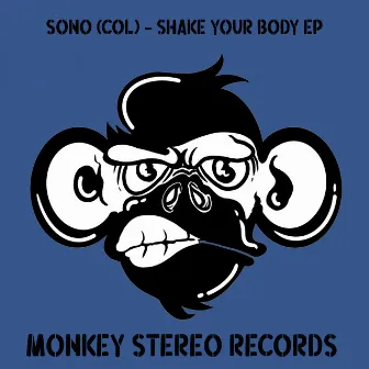 Shake Your Body EP by SONO (COL)