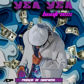 Yea Yea by Boutross