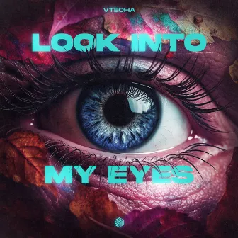 Look Into My Eyes by Vtecha