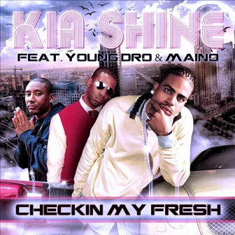 Checkin My Fresh by Kia Shine