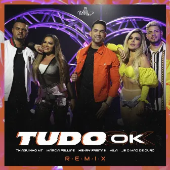 Tudo Ok (Remix) by Thiaguinho MT