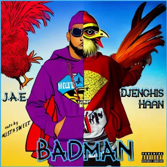 BADman by Djenghis Haan