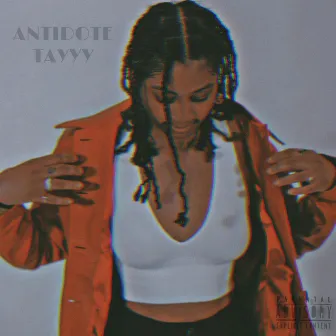 Antidote by TAYYY