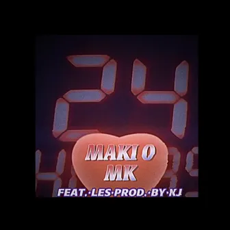 24 Horas by Maki o MK