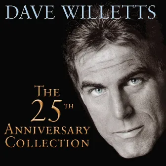 The 25th Anniversary Collection by Dave Willetts