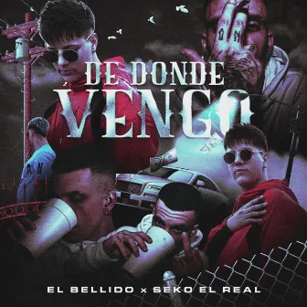 De Donde Vengo by El bellido