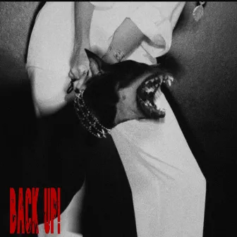 Back Up by Yung Dawg