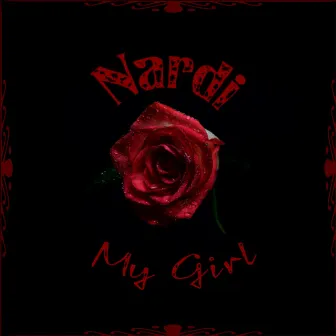 My Girl by Nardi