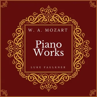 Mozart: Piano Works by Unknown Artist