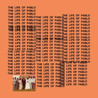 The Life Of Pablo by Kanye West