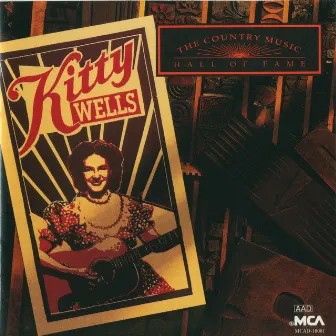 The Country Music Hall Of Fame by Kitty Wells