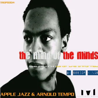 The Mind of The Minds by Apple Jazz