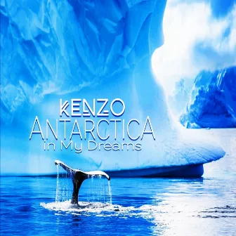 Antarctica in My Dreams by Kenzo