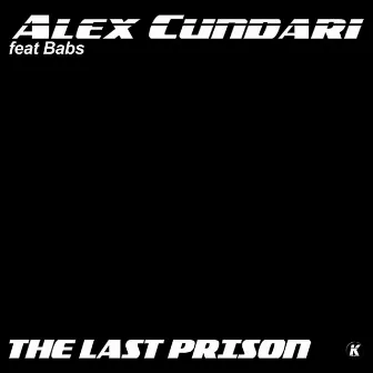 The Last Prison by Alex Cundari