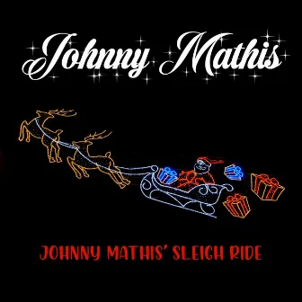 Johnny Mathis' Sleigh Ride by Johnny Mathis and His Orchestra