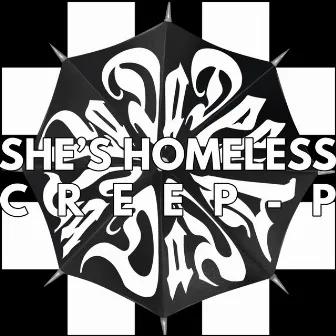 She's Homeless by CreepP