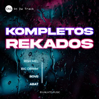 Kompletos Rekados by SNG On Da Track