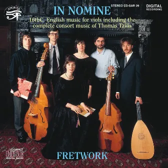 In Nomine Sixteenth Century Music for Viols by Fretwork