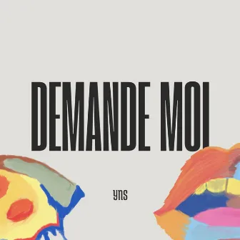 Demande Moi by YNS