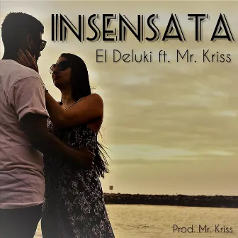 Insensata by El Deluki