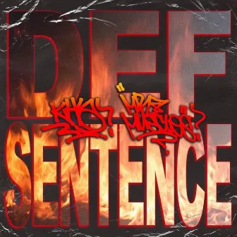 DEF SENTENCE by Posseshot