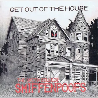 Get Out of the House - 1995 by Smiffenpoofs